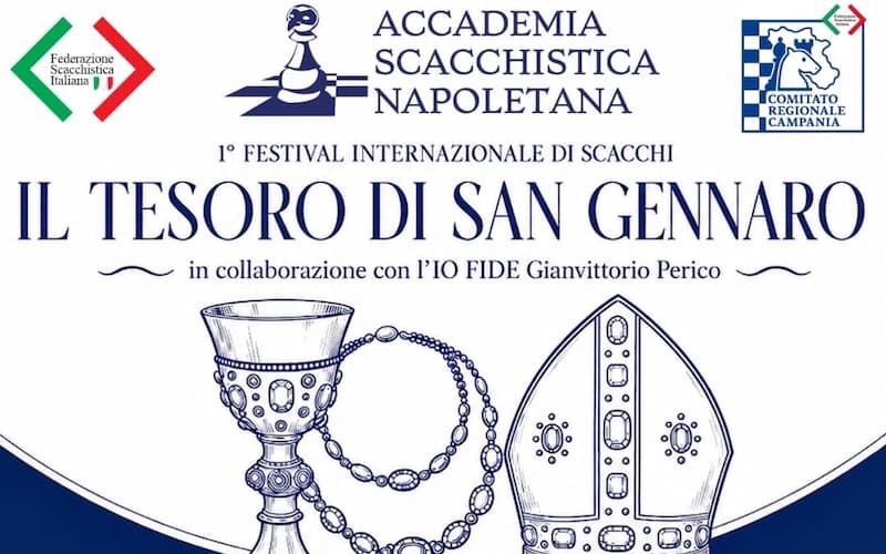 Il Tesoro di San Gennaro: 1° Festival Internazionale di Scacchi a Napoli